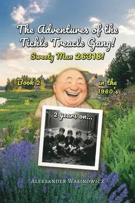 Adventures of The Tickle Treacle Gang! Sweety Man 26318, Häftad. Tillgänglighet: Lägg i varukorg
