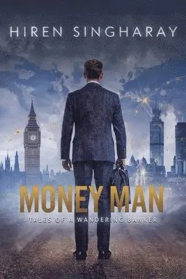 Hiren Singharay - Money Man Tales of a wandering Banker, Häftad. Tillgänglighet: Lägg i varukorg