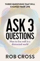 Rob Cross - Ask 3 Questions, Häftad. Tillgänglighet: Lägg i varukorg