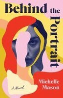 Michelle Mason - Behind the Portrait, Häftad
