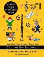 Paul Masterdon - Clarinet for Beginners - Sight-Reading Made Easy, Häftad