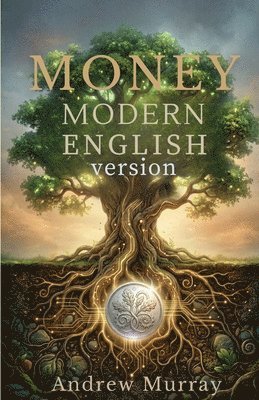 Andrew Murray - Money - Andrew Murray in Modern English, Häftad