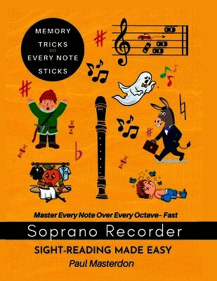 Paul Masterdon - Recorder Sight-Reading Made Easy For Beginners of Any Age, Häftad
