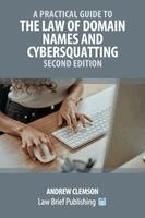 Andrew Clemson - Practical Guide to the Law of Domain Names and Cybersquatting - Second Edition, Häftad