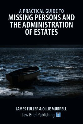 James Fuller, Ollie Murrell - Practical Guide to Missing Persons and the Administration of Estates, Häftad