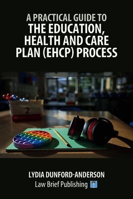 Lydia Dunford-Anderson - Practical Guide to the Education, Health and Care Plan (EHCP) Process, Häftad. Tillgänglighet: Lägg i varukorg