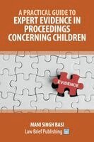 Mani Singh Basi - Practical Guide to Expert Evidence in Proceedings Concerning Children, Häftad. Tillgänglighet: Lägg i varukorg