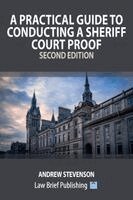Andrew Stevenson - Practical Guide to Conducting a Sheriff Court Proof - Second Edition, Häftad. Tillgänglighet: Lägg i varukorg