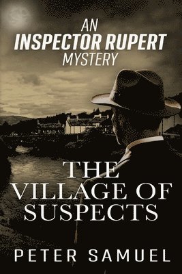 Peter Samuel - Village Of Suspects, Häftad