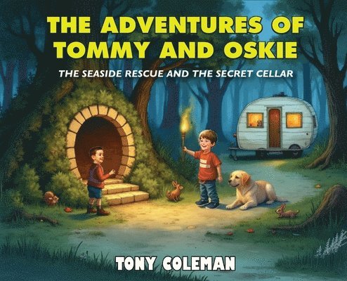 Tony Coleman - Adventure Of Tommy and Oskie, Inbunden