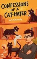S A Carmody - Confessions of a Cat-Hater, Häftad. Tillgänglighet: Lägg i varukorg
