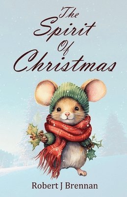 Robert J Brennan - Spirit of Christmas, Häftad