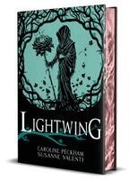 Caroline Peckham, Susanne Valenti - Lightwing Deluxe Edition (Book 2 in the Crown of Hearts & Chaos Series), Inbunden