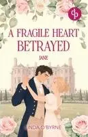 Linda O'Byrne - Jane - A Fragile Heart Betrayed, Häftad. Tillgänglighet: Tillfälligt slut