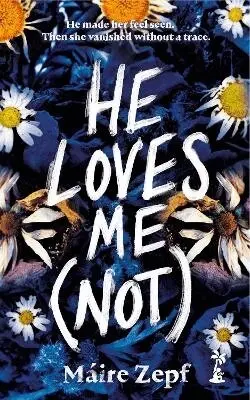 He Loves Me (Not)