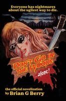 Brian G Berry - Don't Go In Th Woods... Alone!, Inbunden