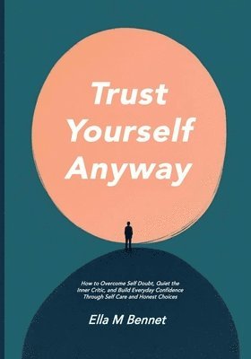Ella M - Trust Yourself Anyway, Häftad