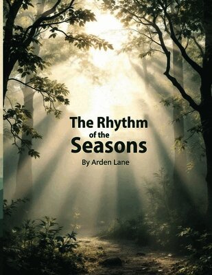 Arden Lane - Rhythm of the Seasons, Häftad