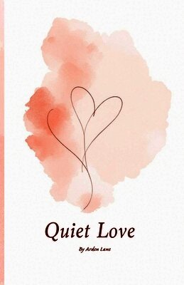Arden Lane - Quiet Love, Häftad