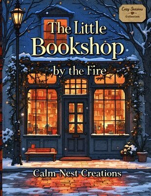 Calm Nest Creations - Little Bookshop by the Fire, Häftad