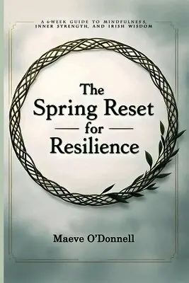 Maeve O'Donnell - Spring Reset for Resilience, Häftad. Tillgänglighet: Lägg i varukorg