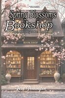 Rosie Pennington - Spring Blossoms at the little Bookshop on Snowflake Lane, Häftad