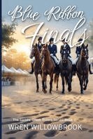 Wren Willowbrook - Blue Ribbon Finals, Häftad