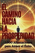 Camino Hacia La Prosperidad
