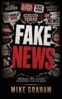 Mike Graham - FAKE NEWS, Häftad. Tillgänglighet: Lägg i varukorg