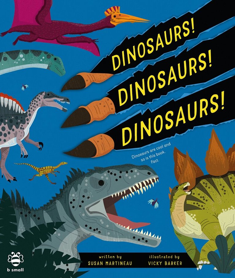 Susan Martineau - Dinosaurs! Dinosaurs! Dinosaurs!, Häftad