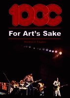 Richard Taylor - 10cc For Art's Sake, Häftad