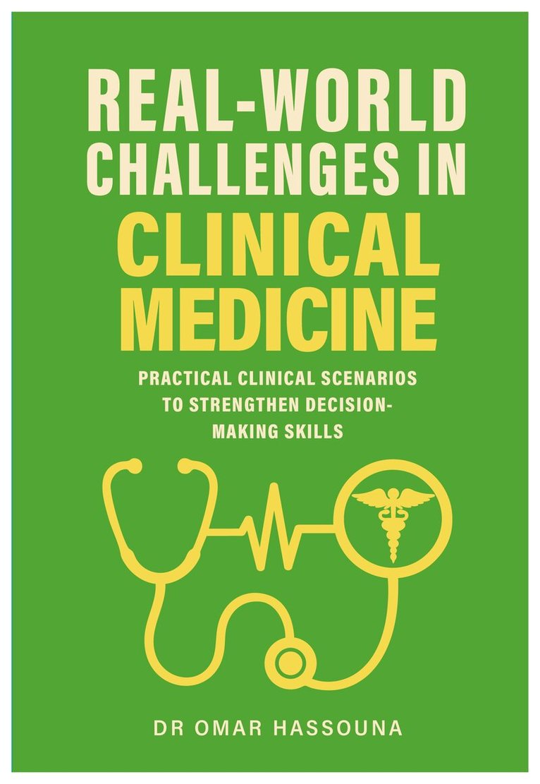 Dr Omar Hassouna - Real World Challenges in Clinical Medicine, Häftad