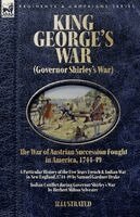 Samuel G Drake, Herbert M Sylvester - King George's War (Governor Shirley's War) - The War of Austrian Succession Fought in America, 1744-49, Häftad