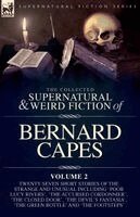 Bernard Capes - Collected Supernatural and Weird Fiction of Bernard Capes, Volume 2, Häftad