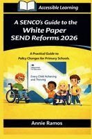 Annie Ramos - SENCO's Guide to the White Paper SEND Reforms 2026 Primary Schools Edition, Häftad