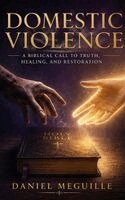 Daniel Meguille - Domestic Violence, Inbunden