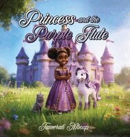 Tamerah Mboup - Princess and the Purple Flute, Inbunden