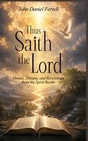 John Daniel Ferrell - Thus Saith the Lord, Inbunden