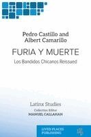 Pedro Castillo, Albert Camarillo - Furia Y Muerte: Los Bandidos Chicanos Reissued. Tillgänglighet: Lägg i varukorg