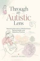 Karen Henry - Through an Autistic Lens, Häftad. Tillgänglighet: Lägg i varukorg
