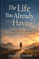 Michael Harper - Life You Already Have, Häftad
