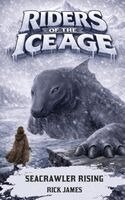 Rick James - Riders Of The Ice Age - Seacrawler Rising, Häftad