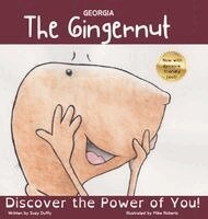 Suzy Duffy - The Georgia Gingernut: The Power of You!, Inbunden
