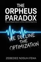 Zebedee Njisuh Feka - Orpheus Paradox, Häftad. Tillgänglighet: Lägg i varukorg