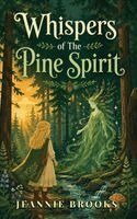 Jeanne Brooks - Whispers Of The Pine Spirit, Inbunden. Tillgänglighet: Lägg i varukorg