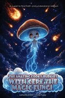 Robert Balazs - Amazing Cooky Buddies With Cepe The Magic Fungi, Häftad. Tillgänglighet: Tillfälligt slut