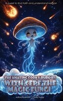 Robert Balazs - Amazing Cookie Buddies With Cepe Magic Fungi, Inbunden. Tillgänglighet: Tillfälligt slut