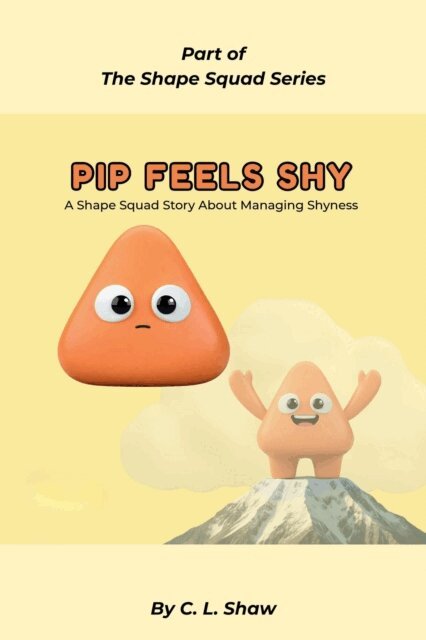 C. L. Shaw - Pip Feels Shy, Häftad. Tillgänglighet: Lägg i varukorg