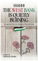 Anthony Banks - Ssshh! The West Bank is Quietly Burning, Inbunden. Tillgänglighet: Lägg i varukorg