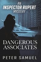 Peter Samuel - Dangerous Associates, Häftad